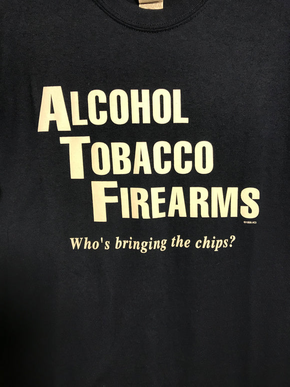 Alcohol Tobacco and Firearms T-Shirt